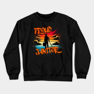 Proud Janitor Untold Heroes Graffiti Design Crewneck Sweatshirt